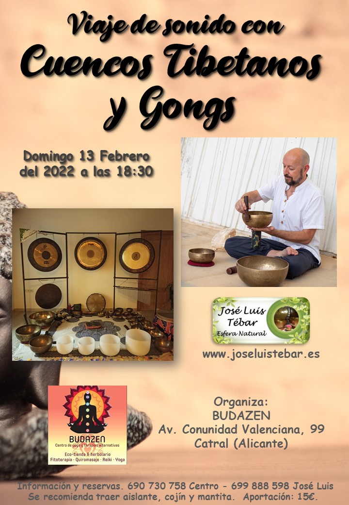 13/02/22 Sábado a las 18:30 - Viaje de sonido con Cuencos Tibetanos y Gongs en Budazen en Catral (Alicante)